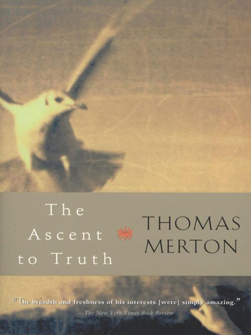 Title details for The Ascent to Truth by Thomas Merton - Available